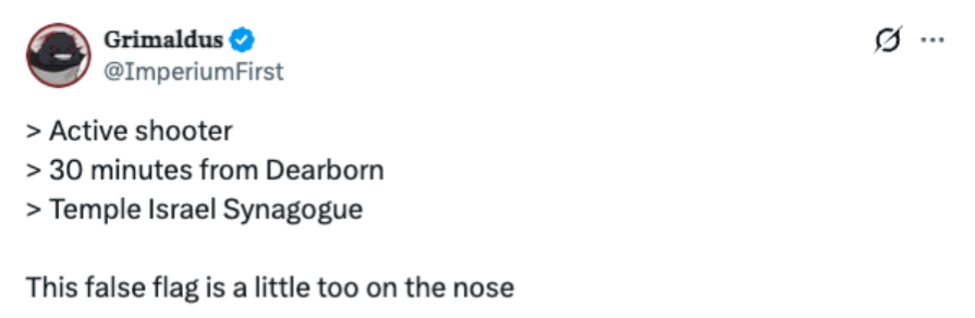 Screenshot of an X post by Grimaldus listing details about the Temple Israel Synagogue attack and claiming the incident was a false flag.