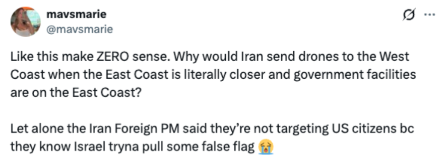 Screenshot of an X post by mavsmarie questioning why Iran would target the U.S. West Coast and claiming Israel is trying to pull a false flag.