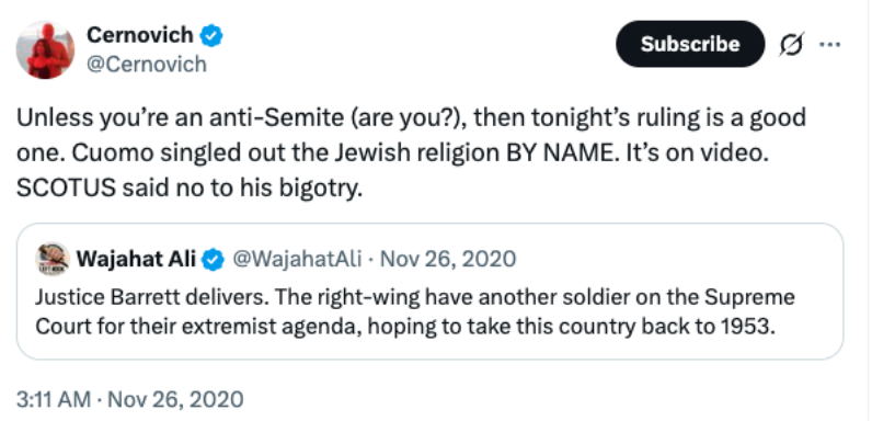 X quote-post from Mike Cernovich, reading, "Unless you’re an anti-Semite (are you?), then tonight’s ruling is a good one. Cuomo singled out the Jewish religion BY NAME. It’s on video. SCOTUS said no to his bigotry." from November, 2020.