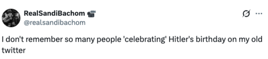 Screenshot of a user commenting on the noticeable rise in people celebrating Hitler’s birthday on social media.