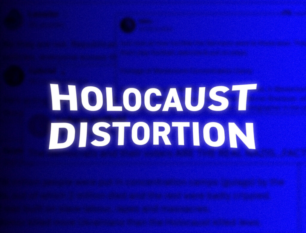 Graphic with a blue-toned background and large bold white text reading “HOLOCAUST DISTORTION.” The blurred background resembles a social media or text interface, creating a digital and informational theme.