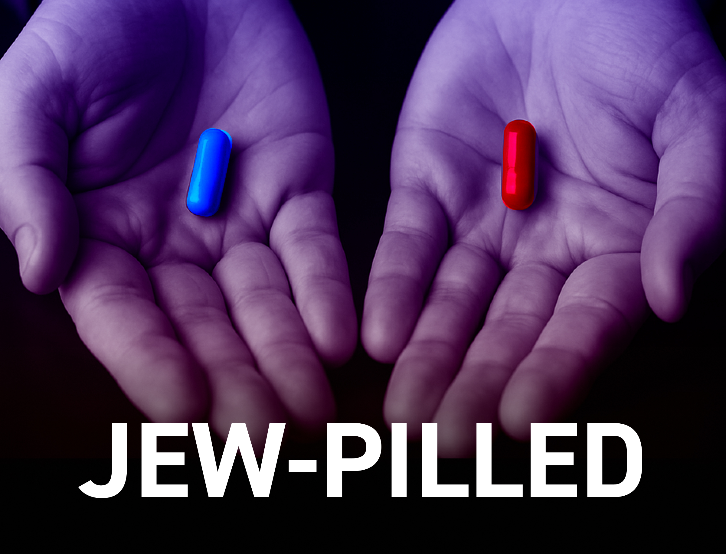 Two open hands are held side by side against a dark purple background. A blue capsule rests in the left palm and a red capsule rests in the right palm, evoking the “red pill/blue pill” choice from The Matrix. Large white text across the bottom reads: “JEW-PILLED.” The image uses dramatic purple lighting and high contrast.