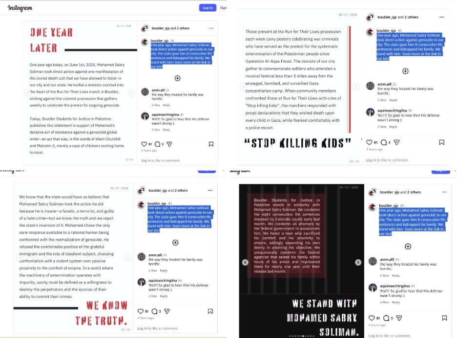 A screenshot of a since-deleted Instagram post from Boulder Students for Justice in Palestine, dated June 1, 2026, praising the firebombing attack at a Boulder Run for Their Lives, with comments from other users visible alongside the post.