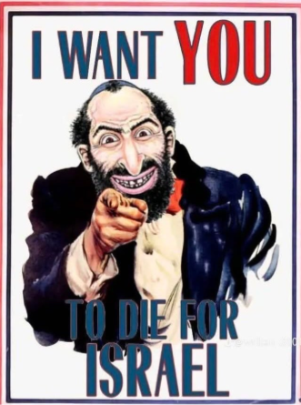 Antisemitic propaganda poster featuring a caricatured Jewish figure and text encouraging sacrifice for Israel, relying on harmful stereotypes about Jewish influence and loyalty.