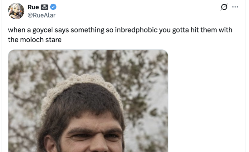 X (Twitter) post reading, "when a goycel says something so inbredphobic you gotta hit them with the moloch stare"