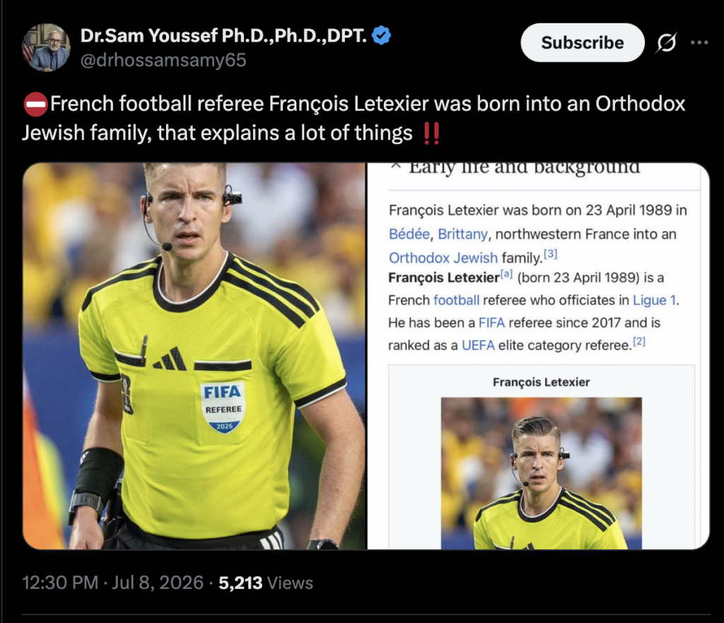 Screenshot of a social media post by a verified account claiming that French football referee François Letexier was born into an Orthodox Jewish family, implying that this explains his officiating decisions. The post includes two side-by-side images: a photo of the referee in a bright yellow FIFA referee uniform with a headset on the left, and a screenshot of a webpage on the right showing biographical text that includes the same claim alongside another photo of the referee. The post is timestamped 12:30 PM · Jul. 8, 2026 and shows 5,213 views.