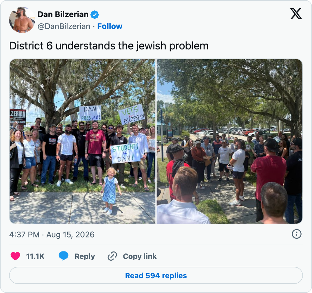 Dan Bilzerian’s X post stating “District 6 understands the jewish problem,” alongside two photos of supporters gathered outdoors with campaign signs.