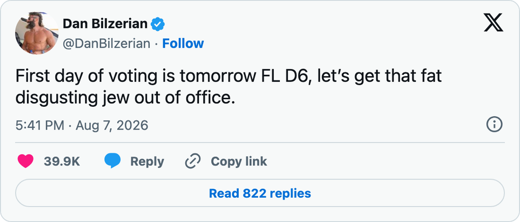Dan Bilzerian’s X post urging Florida District 6 voters to remove an incumbent from office, using derogatory language about his weight and Jewish identity.
