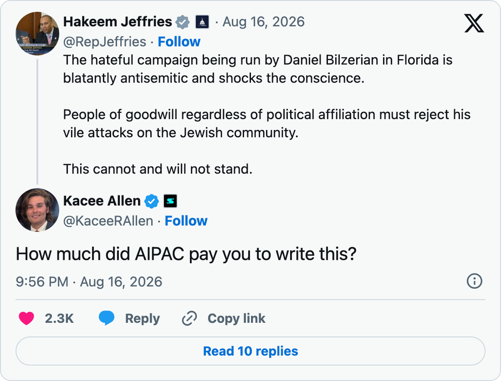 X user Kacee Allen responds to Hakeem Jeffries’s condemnation of Bilzerian’s antisemitic campaign by asking, “How much did AIPAC pay you to write this?”