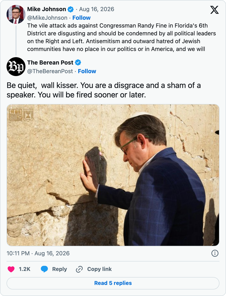 The Berean Post calls Mike Johnson a “wall kisser” and demands his removal in response to his condemnation of antisemitism, alongside a photo of him touching the Western Wall.