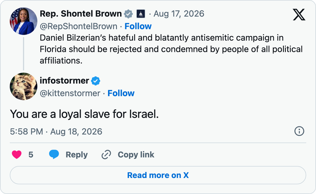 X user infostormer calls Shontel Brown a “loyal slave for Israel” in response to her condemnation of Bilzerian’s antisemitic campaign.